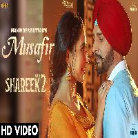 Musafir Maninder Buttar (Shareek 2) Sharan Kaur New Punjabi Song 2022 By Maninder Buttar Poster